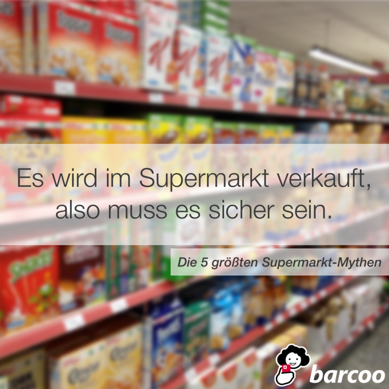 Die 5 größten SupermarktMythen